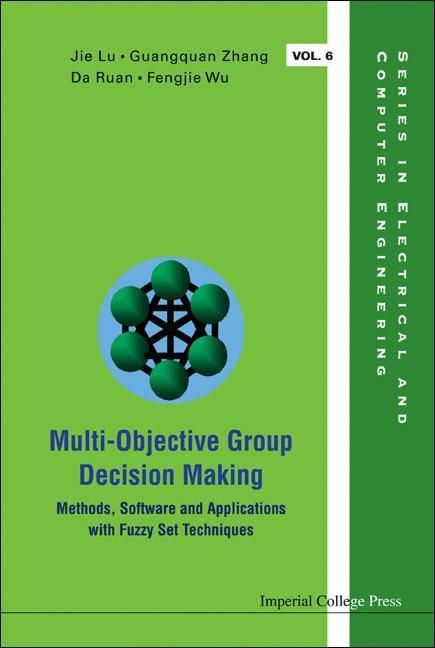 Produktbild: Multi-Objective Group Decision Making: Methods Software and Applications with Fuzzy Set Techniques