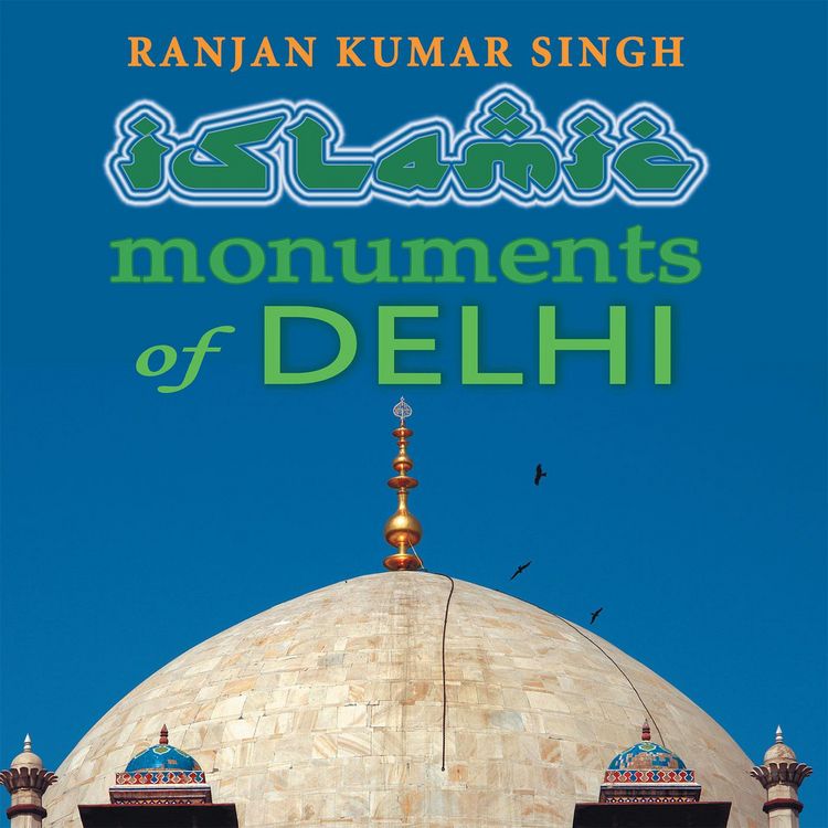 Produktbild: The Islamic Monuments of Delhi