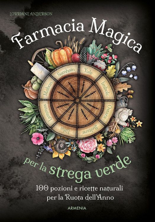 Produktbild: Farmacia magica per la strega verde. 100 pozioni e ricette naturali per la ruota dell'anno