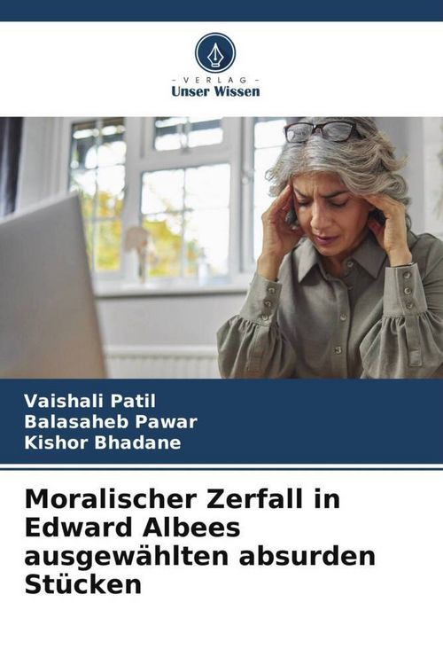 Produktbild: Moralischer Zerfall in Edward Albees ausgew&auml;hlten absurden St&uuml;cken