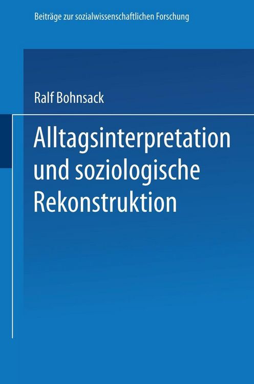 Produktbild: Alltagsinterpretation und soziologische Rekonstruktion
