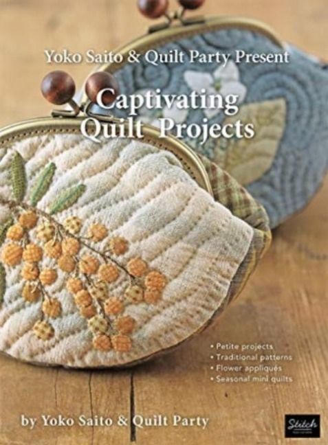 Produktbild: Yoko Saito & Quilt Party Present Captivating Quilt Projects