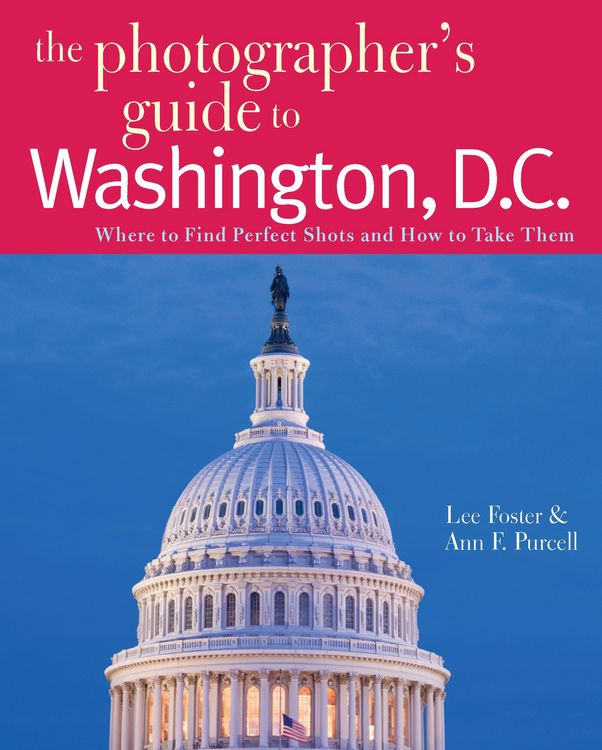 Produktbild: The Photographer's Guide to Washington, D.C.