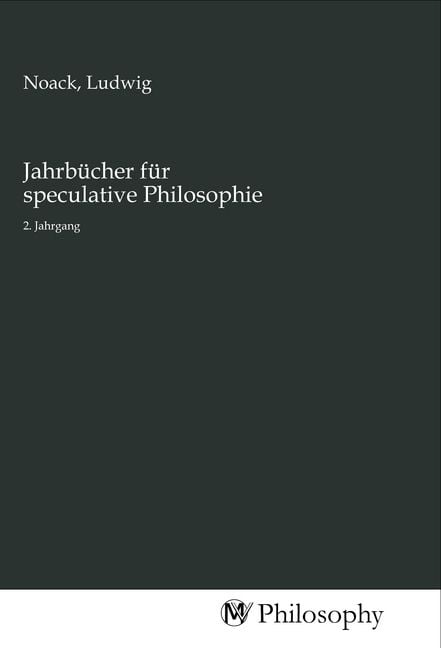 Produktbild: Jahrb&uuml;cher f&uuml;r speculative Philosophie