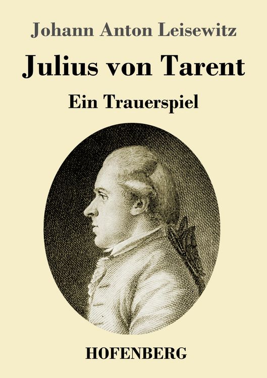 Bild vom Artikel Julius von Tarent vom Autor Johann Anton Leisewitz