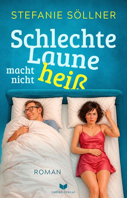 Produktbild: Schlechte Laune macht nicht hei&szlig;: Roman