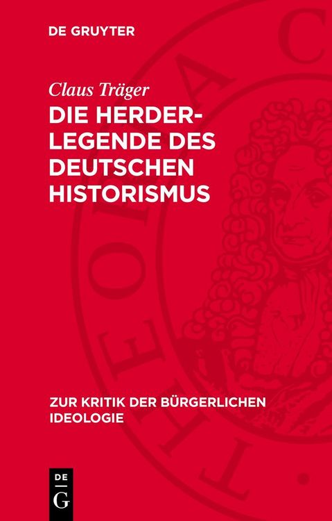 Produktbild: Die Herder-Legende des deutschen Historismus