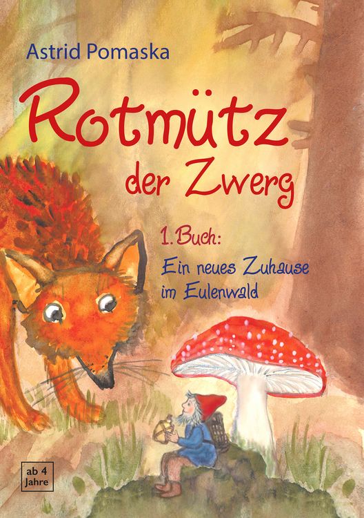 Produktbild: Rotm&uuml;tz der Zwerg (Bd. 1): Ein neues Zuhause im Eulenwald