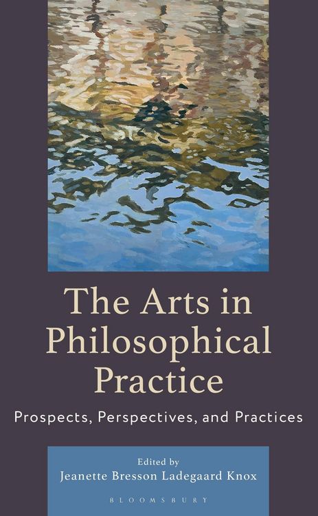 Produktbild: The Arts in Philosophical Practice