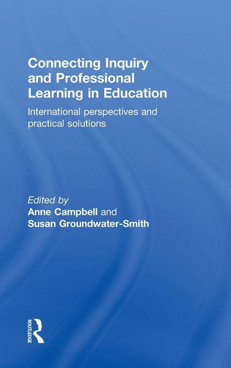 Produktbild: Connecting Inquiry and Professional Learning in Education