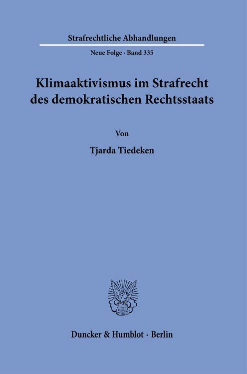 Produktbild: Klimaaktivismus im Strafrecht des demokratischen Rechtsstaats