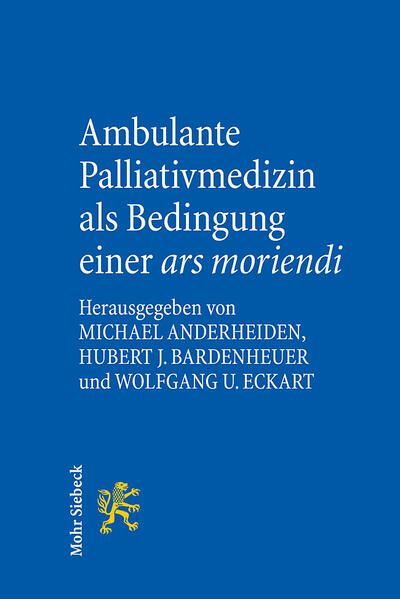 Produktbild: Ambulante Palliativmedizin als Bedingung einer ars moriendi