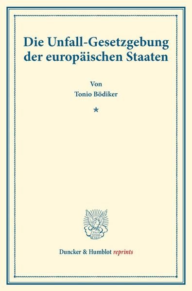 Produktbild: Die Unfall-Gesetzgebung der europ&auml;ischen Staaten.