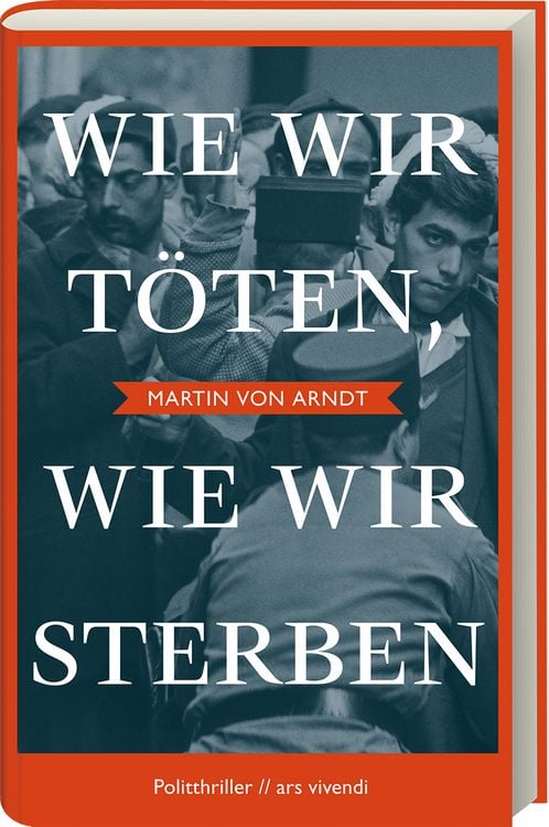 Produktbild: Wie wir t&ouml;ten, wie wir sterben - Shortlist Crime Cologne Award 2022