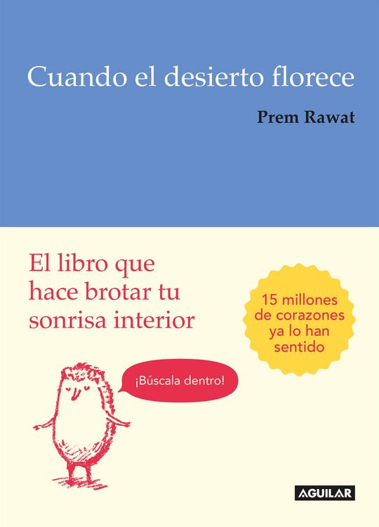 Produktbild: Cuando El Desierto Florece: El Libro Que Hace Brotar Tu Sonrisa Interior / Splitting the Arrow: Understanding the Business of Life