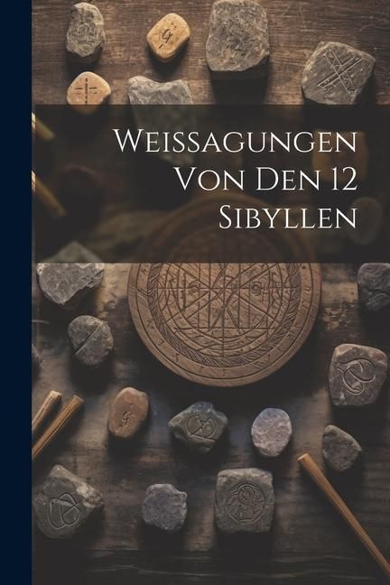 Produktbild: Weissagungen Von Den 12 Sibyllen