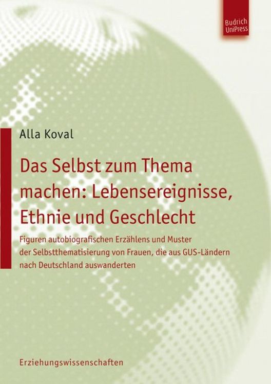 Produktbild: Das Selbst zum Thema machen: Lebensereignisse, Ethnie und Geschlecht
