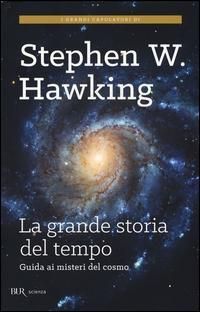 Produktbild: La grande storia del tempo. Un nuovo viaggio "dal Big Bang ai buchi neri"
