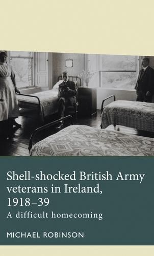 Produktbild: Shell-shocked British Army veterans in Ireland, 1918-39