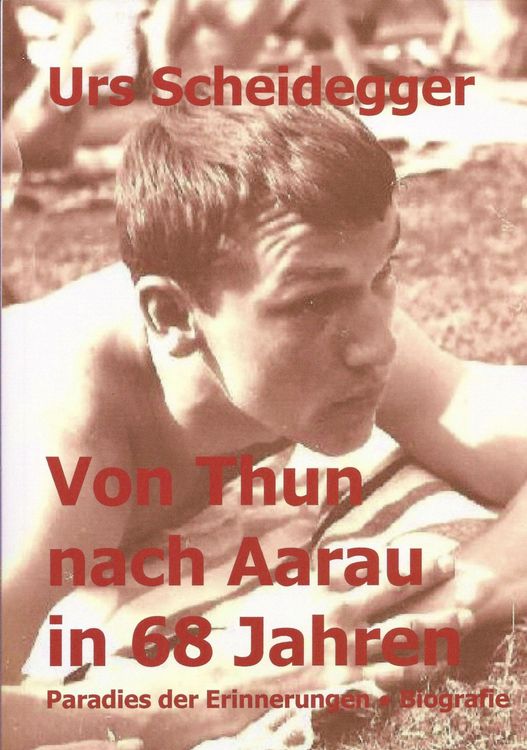 Produktbild: Von Thun nach Aarau in 68 Jahren