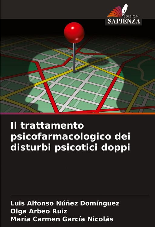 Produktbild: Il trattamento psicofarmacologico dei disturbi psicotici doppi
