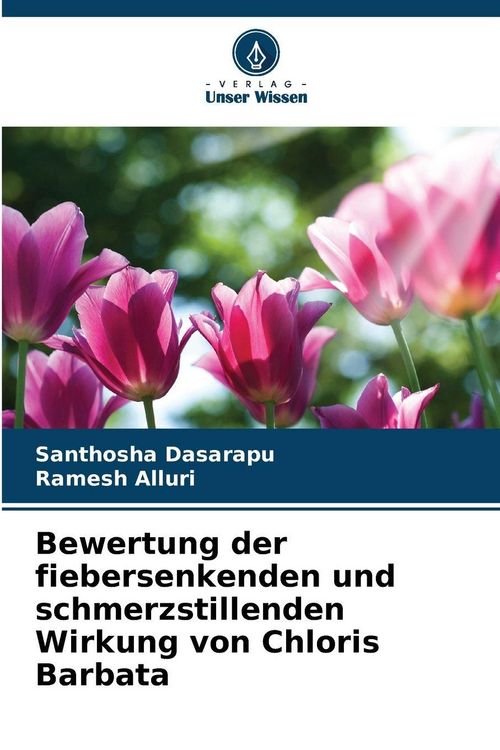 Produktbild: Bewertung der fiebersenkenden und schmerzstillenden Wirkung von Chloris Barbata