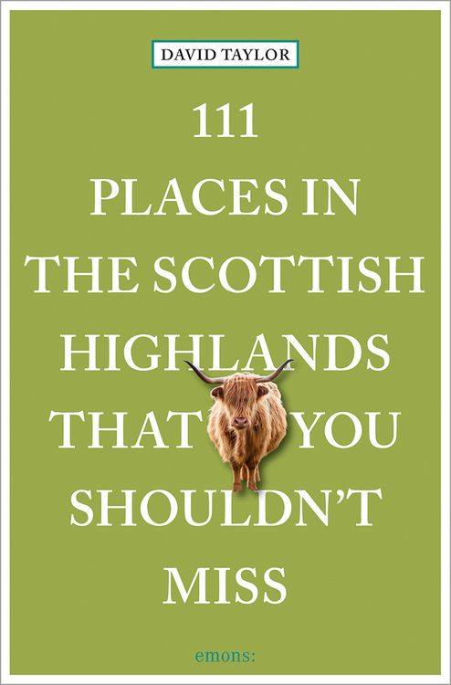 Produktbild: 111 Places in the Scottish Highlands That You Shouldn't Miss