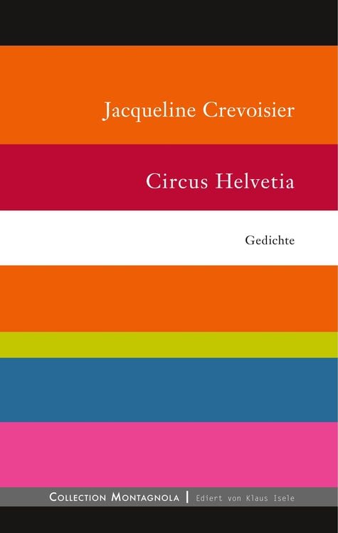 Bild vom Artikel Circus Helvetia vom Autor Jacqueline Crevoisier
