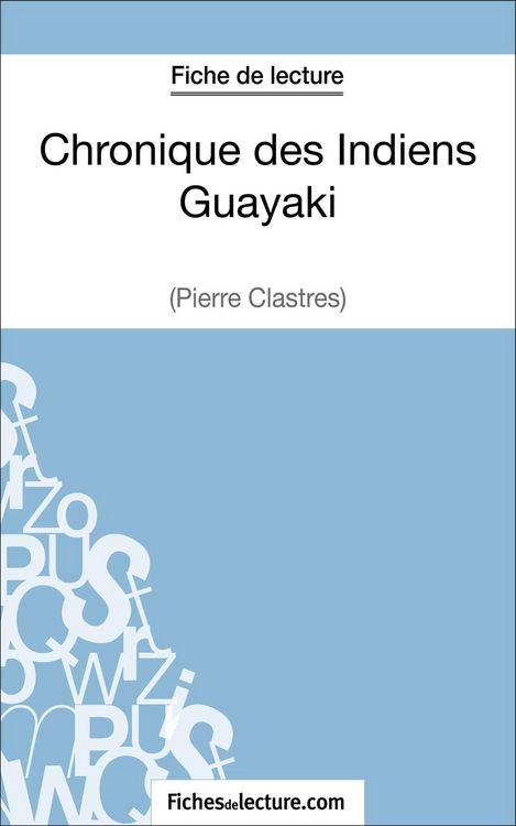 Produktbild: Chronique des Indiens Guayaki de Pierre Clastres (Fiche de lecture)