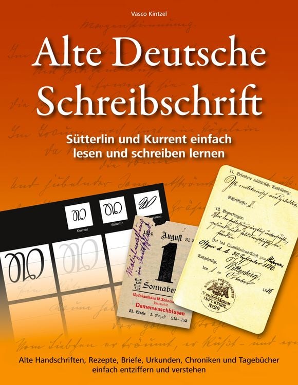 Produktbild: Alte Deutsche Schreibschrift - S&uuml;tterlin und Kurrent einfach lesen und schreiben lernen