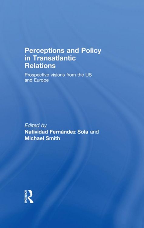 Produktbild: Perceptions and Policy in Transatlantic Relations