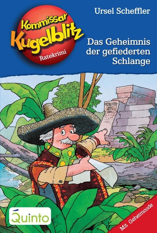 Bild vom Artikel Kommissar Kugelblitz 25. Das Geheimnis der gefiederten Schlange vom Autor Ursel Scheffler