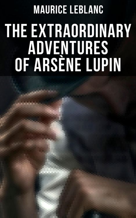 Produktbild: The Extraordinary Adventures of Ars&egrave;ne Lupin