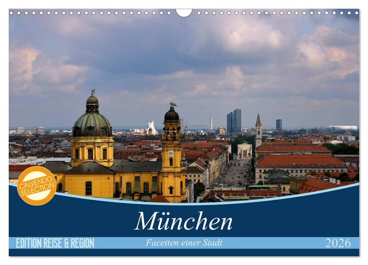 Produktbild: M&uuml;nchen - Facetten einer Stadt (Wandkalender 2026 DIN A3 quer), CALVENDO Monatskalender
