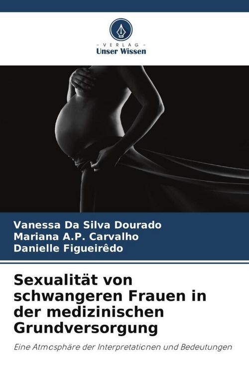 Produktbild: Sexualit&auml;t von schwangeren Frauen in der medizinischen Grundversorgung