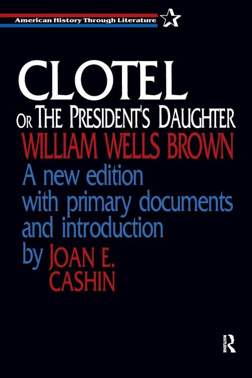 Produktbild: Clotel, or the President's Daughter
