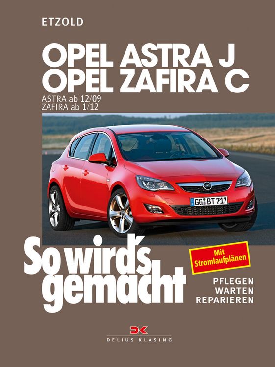 Produktbild: Opel Astra J von 12/09 bis 9/15, Opel Zafira C ab 1/12
