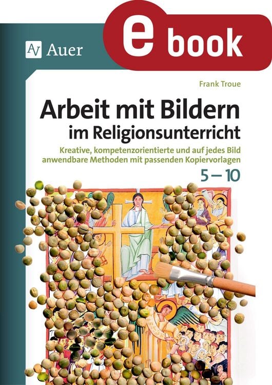 Produktbild: Arbeit mit Bildern im Religionsunterricht 5-10