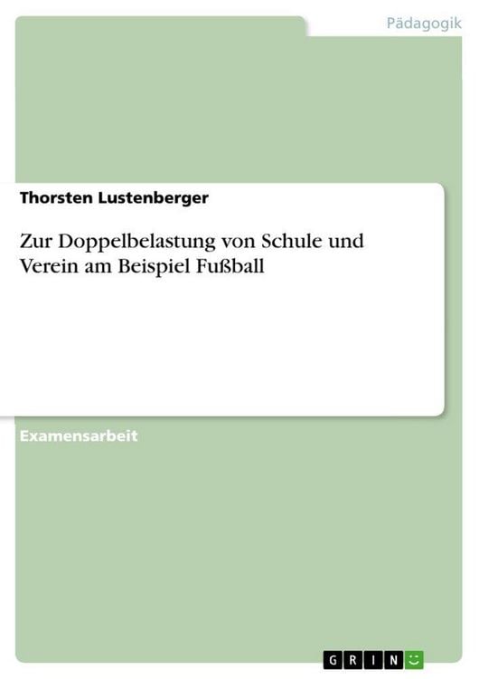 Produktbild: Zur Doppelbelastung von Schule und Verein am Beispiel Fu&szlig;ball
