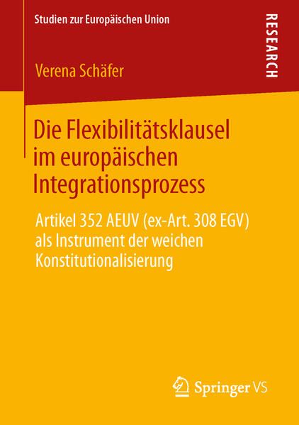 Produktbild: Die Flexibilit&auml;tsklausel im europ&auml;ischen Integrationsprozess