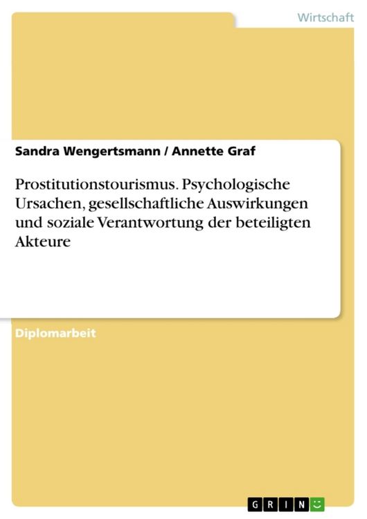 Produktbild: Prostitutionstourismus. Psychologische Ursachen, gesellschaftliche Auswirkungen und soziale Verantwortung der beteiligten Akteure
