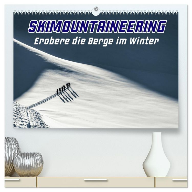 Produktbild: Skimountaineering - Erobere die Berge im Winter (hochwertiger Premium Wandkalender 2026 DIN A2 quer), Kunstdruck in Hochglanz