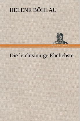Produktbild: Die leichtsinnige Eheliebste