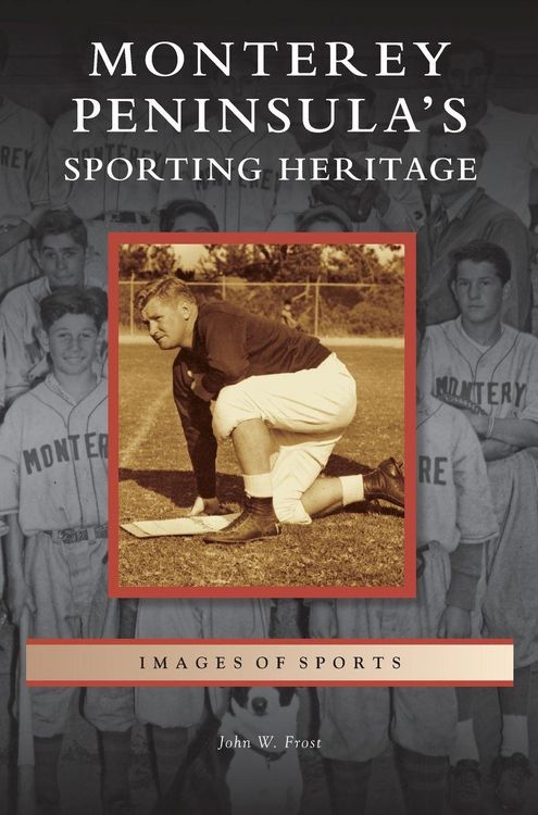 Produktbild: Monterey Peninsula's Sporting Heritage