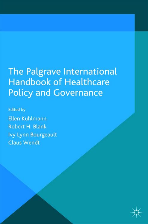 Produktbild: The Palgrave International Handbook of Healthcare Policy and Governance