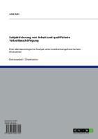 Produktbild: Subjektivierung von Arbeit und qualifizierte Teilzeitbesch&auml;ftigung