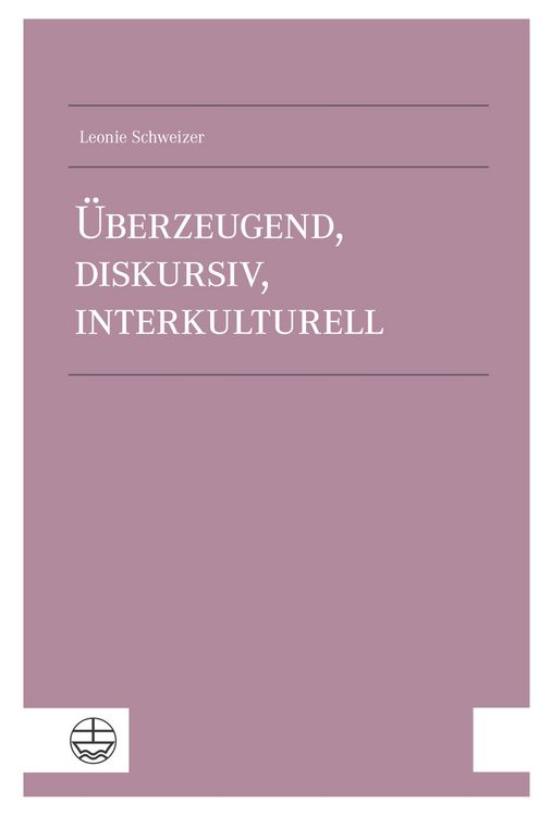 Produktbild: &Uuml;berzeugend, diskursiv, interkulturell