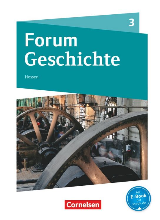 Produktbild: Forum Geschichte - Neue Ausgabe - Gymnasium Hessen - Ausgabe ab 2016 - Band 3