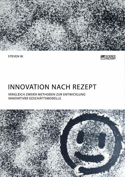 Produktbild: Innovation nach Rezept. Vergleich zweier Methoden zur Entwicklung innovativer Gesch&auml;ftsmodelle