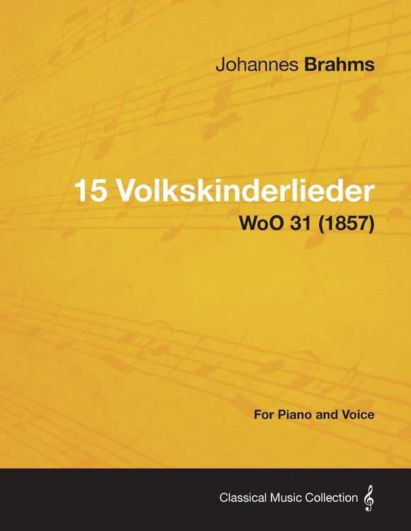 Produktbild: 15 Volkskinderlieder - For Piano and Voice WoO 31 (1857)